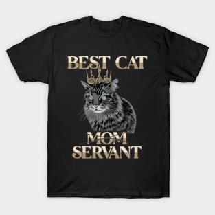 Best Cat Mom Servant Cat Daddy Cat Mom Cat Lovers Funny Cat T-Shirt